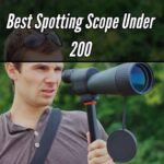 Best Spotting Scope Under 200